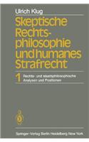 Skeptische Rechtsphilosophie und humanes Strafrecht