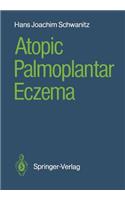 Atopic Palmoplantar Eczema