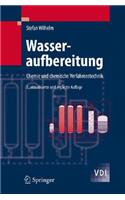 Wasseraufbereitung: Chemie und chemische Verfahrenstechnik(VDI-Buch)