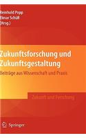 Zukunftsforschung Und Zukunftsgestaltung