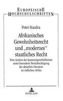 Afrikanisches Gewohnheitsrecht Und «Modernes» Staatliches Recht