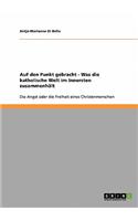 Auf den Punkt gebracht - Was die katholische Welt im Innersten zusammenhält