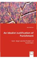 An Idealist Justification of Punishment