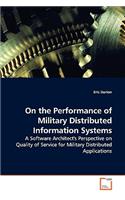 On the Performance of Military Distributed Information Systems