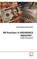 HR Practises in INSURANCE INDUSTRY -