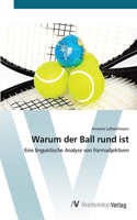 Warum der Ball rund ist