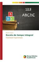 Escola de tempo integral: (Portuguese)