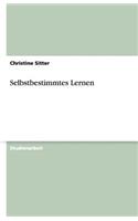 Selbstbestimmtes Lernen