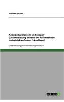 Angebotsvergleich im Einkauf (Unterweisung anhand der Fallmethode Industriekaufmann / -kauffrau)