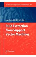 Rule Extraction from Support Vector Machines