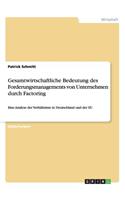 Gesamtwirtschaftliche Bedeutung des Forderungsmanagements von Unternehmen durch Factoring