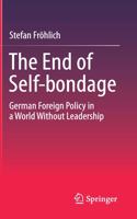 The End of Self-bondage