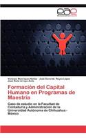 Formacion del Capital Humano En Programas de Maestria