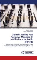 Digital Labeling And Narrative Mapping In Mobile Remote Audio Signage