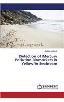 Detection of Mercury Pollution Biomarkers in Yellowfin Seabream