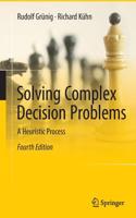 Solving Complex Decision Problems