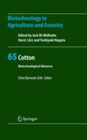 Cotton: Biotechnological Advances (Biotechnology in Agriculture and Forestry Book 65)(Special Indian Edition / Reprint year : 2020) [Paperback] Usha Barwale Zehr
