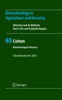 Cotton: Biotechnological Advances (Biotechnology in Agriculture and Forestry Book 65)(Special Indian Edition / Reprint year : 2020) [Paperback] Usha Barwale Zehr