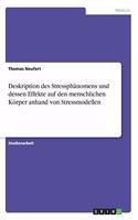 Deskription des Stressphänomens und dessen Effekte auf den menschlichen Körper anhand von Stressmodellen