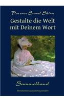 Gestalte die Welt mit Deinem Wort