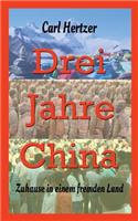 Drei Jahre China: Zuhause in einem fremden Land