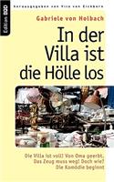 In der Villa ist die Hölle los