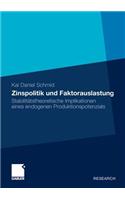 Zinspolitik Und Faktorauslastung