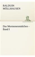Mormonenmadchen - Band I