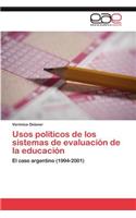 Usos políticos de los sistemas de evaluación de la educación