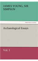 Archaeological Essays, Vol. 1