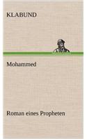 Mohammed - Roman Eines Propheten