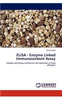 ELISA - Enzyme Linked Immunosorbent Assay