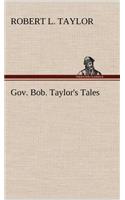 Gov. Bob. Taylor's Tales