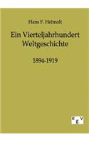 Ein Vierteljahrhundert Weltgeschichte 1894-1919