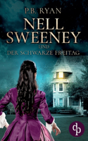 Nell Sweeney und der schwarze Freitag