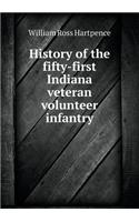 History of the Fifty-First Indiana Veteran Volunteer Infantry