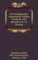 Der Schwiegersohn. Annotated by Wilhelm Bernhardt