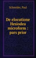 DE ELOCUTIONE HESIODEA MICROFORM PARS P