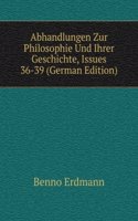 Abhandlungen Zur Philosophie Und Ihrer Geschichte, Issues 36-39 (German Edition)