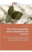 Des Micro-Gouttes Pour Remplacer Les Souris?