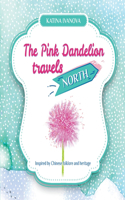 Pink Dandelion travels NORTH