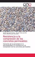 Resistencia a la compresión de los concretos permeables