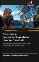 Gestione e conservazione delle risorse forestali