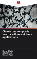 Chimie des composés macrocycliques et leurs applications