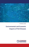 Environmental and Economic Impacts of Fish Diseases