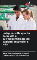 Indagine sulla qualità della vita e sull'epidemiologia dei pazienti oncologici e H&N