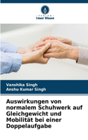 Auswirkungen von normalem Schuhwerk auf Gleichgewicht und Mobilität bei einer Doppelaufgabe