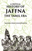 A Critical History Of Jaffna The Tamil Era