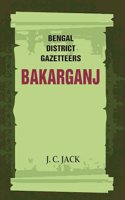 Bengal District Gazetteers: Bakarganj 2nd