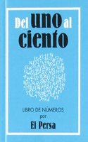 Del uno al ciento: libro de numeros (Grandes y pequenos) (Spanish Edition)